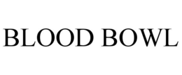 BLOOD BOWL trademark