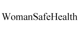 WOMANSAFEHEALTH trademark