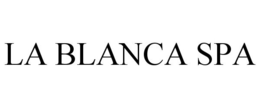 LA BLANCA SPA trademark