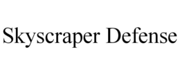 SKYSCRAPER DEFENSE trademark