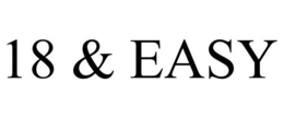 18 & EASY trademark