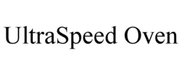 ULTRASPEED OVEN trademark