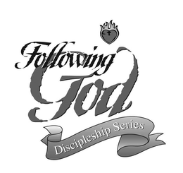 FOLLOWING GOD DISCIPLESHIP SERIES trademark