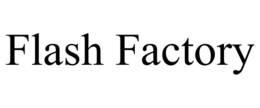FLASH FACTORY trademark