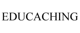 EDUCACHING trademark