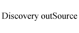 DISCOVERY OUTSOURCE trademark