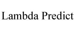 LAMBDA PREDICT trademark