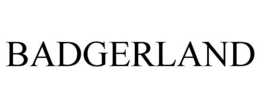 BADGERLAND trademark