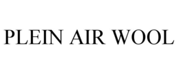 PLEIN AIR WOOL trademark