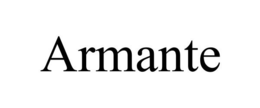 ARMANTE trademark