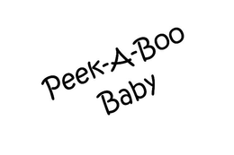 PEEK-A-BOO BABY trademark