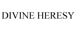 DIVINE HERESY trademark