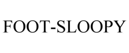 FOOT-SLOOPY trademark