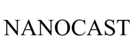 NANOCAST trademark