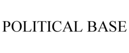 POLITICAL BASE trademark