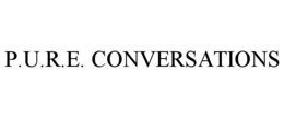 P.U.R.E. CONVERSATIONS trademark
