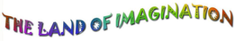 THE LAND OF IMAGINATION trademark
