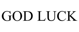 GOD LUCK trademark