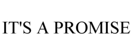 IT'S A PROMISE trademark
