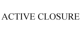 ACTIVE CLOSURE trademark