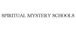 SPIRITUAL MYSTERY SCHOOLS trademark