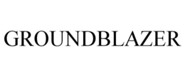 GROUNDBLAZER trademark