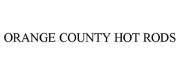 ORANGE COUNTY HOT RODS trademark