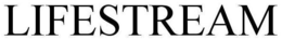 LIFESTREAM trademark