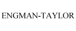 ENGMAN-TAYLOR trademark