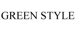 GREEN STYLE trademark