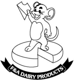 F & A DAIRY PRODUCTS trademark