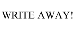 WRITE AWAY! trademark