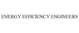 ENERGY EFFICIENCY ENGINEERS trademark