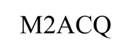M2ACQ trademark
