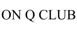 ON Q CLUB trademark