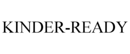 KINDER-READY trademark