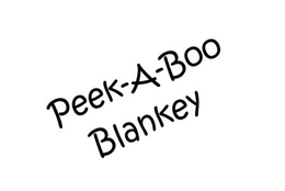 PEEK-A-BOO BLANKEY trademark
