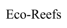 ECO-REEFS trademark