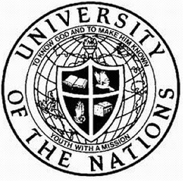 UNIVERSITY OF THE NATIONS TO KNOW GOD AND TO MAKE HIM KNOWN YOUTH WITH A MISSION trademark