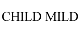 CHILD MILD trademark
