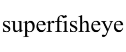 SUPERFISHEYE trademark