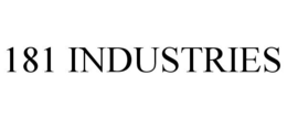 181 INDUSTRIES trademark