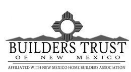 BUILDERS TRUST OF NEW MEXICO AFFILIATEDWITH NEW MEXICO HOME BUILDERS ASSOCIATION trademark