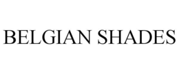 BELGIAN SHADES trademark