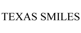 TEXAS SMILES trademark