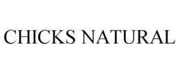 CHICKS NATURAL trademark