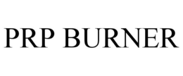 PRP BURNER trademark