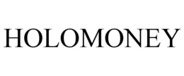 HOLOMONEY trademark