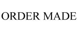 ORDER MADE trademark