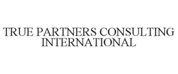 TRUE PARTNERS CONSULTING INTERNATIONAL trademark
